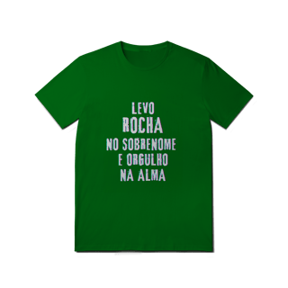 Nome do produto Camiseta Unissex Rocha no Nome, Orgulho na Alma (Malha Quality)