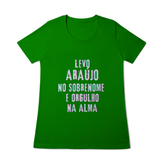 Nome do produto Baby Long Araújo no Nome, Orgulho na Alma (Malha Quality)