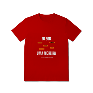 Nome do produto Camiseta Feminina Eu Sou Uma Moreira – Nome Que Representa (Quality Adulto)