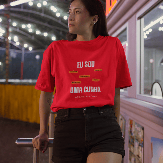 Camiseta Feminina Eu Sou Uma Cunha – Nome Que Representa (Quality Adulto)