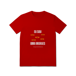 Nome do produto Camiseta Feminina Eu Sou Uma Moraes – Nome Que Representa (Quality Adulto)