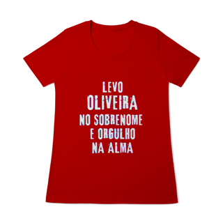 Nome do produto Baby Long Oliveira no Nome, Orgulho na Alma (Malha Quality)