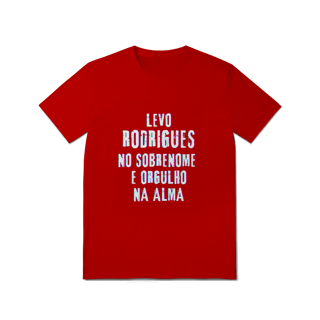Nome do produto Camiseta Unissex Rodrigues no Nome, Orgulho na Alma (Malha Quality)