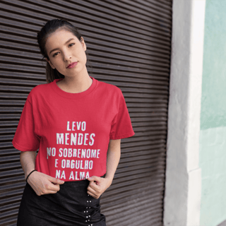 Camiseta Unissex Infanto-Juvenil Mendes no Nome, Orgulho na Alma (Malha Quality)
