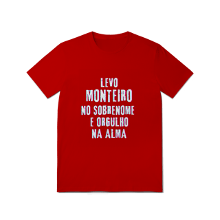 Nome do produto Camiseta Unissex Monteiro no Nome, Orgulho na Alma (Malha Quality)