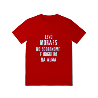 Nome do produto Camiseta Unissex Moraes no Nome, Orgulho na Alma (Malha Quality)