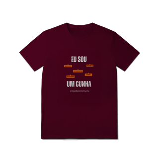 Nome do produto Camiseta Masculina Eu Sou Um Cunha – Nome Que Representa (Malha Quality)