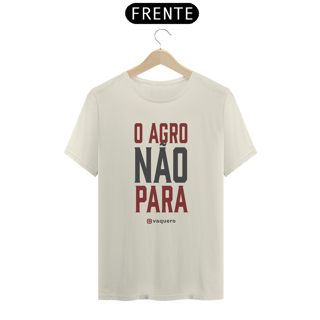 Camiseta - O Agro não para 2.0