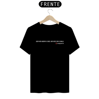 Nome do produto Camiseta - Quem não aguenta o coice, nem mexe com o cavalo!