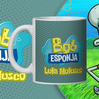 Nome do produto Caneca Lula Molusco! 