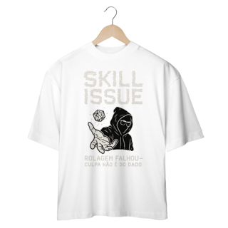 Oversized - Skill issue