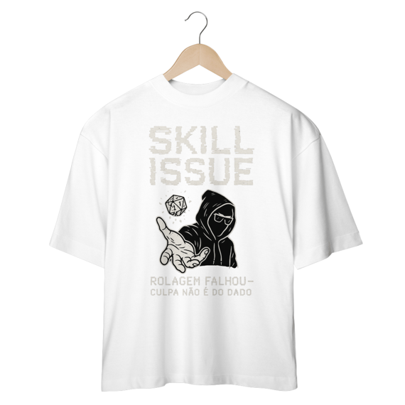Oversized - Skill issue