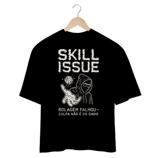 Nome do produto Oversized - Skill issue