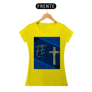 Nome do produto Camisa Fem. Classic - Fé
