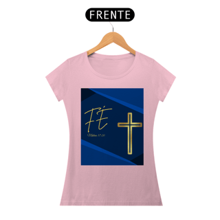 Nome do produto Camisa Fem. Classic - Fé