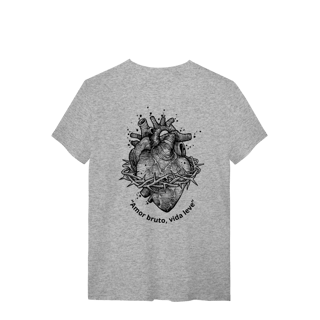 Nome do produto T-SHIRT AMOR BRUTO, VIDA LEVE