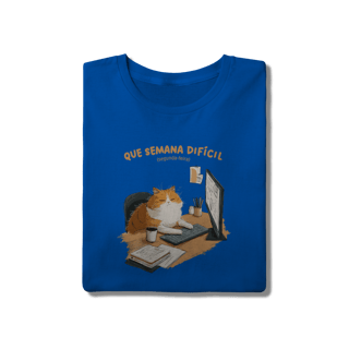 Nome do produto Camiseta Semana Difícil