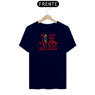 Nome do produto Camiseta One Piece To Be Continued