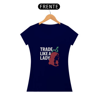 Nome do produto Blusa Feminina Trade Like a Lady 