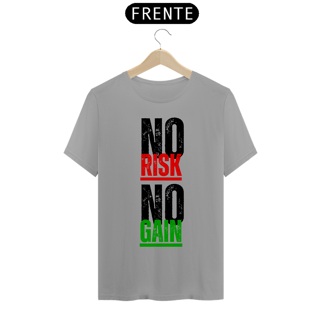 Nome do produto Camiseta  NO RISK NO GAIN