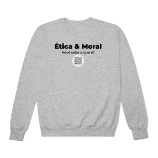 Nome do produto Ética & Moral - Moletom Prime Fechado