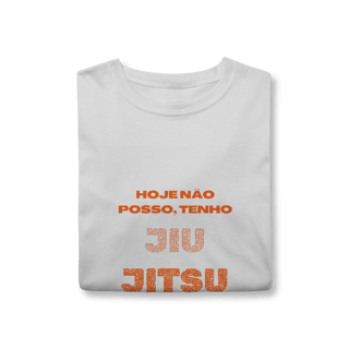 Nome do produto Camiseta Hoje não posso, tenho Jiu-Jitsu