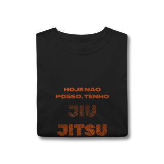 Nome do produto Camiseta Hoje não posso, tenho Jiu-Jitsu