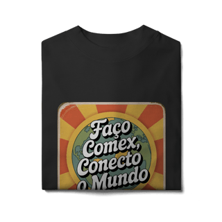 Nome do produto Camiseta Oversized - “Conecto o Mundo” – Edição ComexDaDeprê