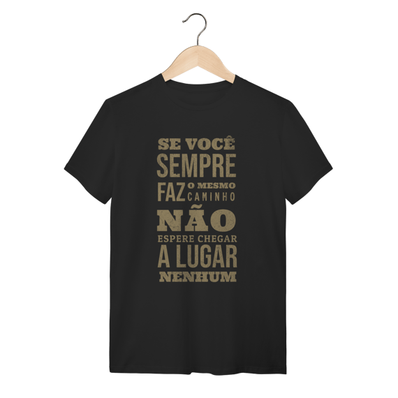 Camiseta Essencial O Mesmo Caminho