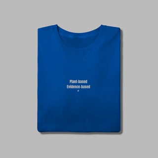 Nome do produto Camiseta Plant Based, Evidence based