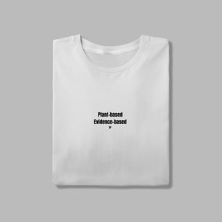 Nome do produto Camiseta Plant Based, Evidence based