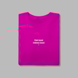 Nome do produto Camiseta Plant Based, Evidence based