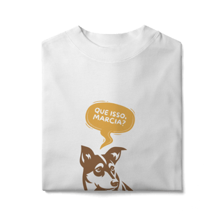 Nome do produto Camiseta Oversized - Que isso, Marcia?