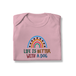 Nome do produto Body - Life is Better With a Dog Rainbow