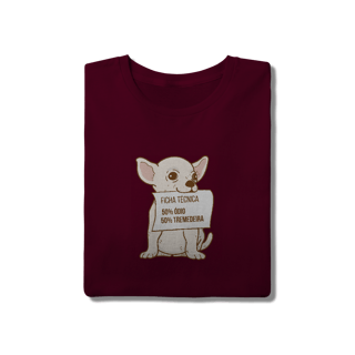 Nome do produto T-Shirt Quality – Chihuahua Ficha Técnica