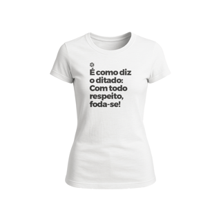 Nome do produto Como dizia o Ditado - Baby Long - Feminino