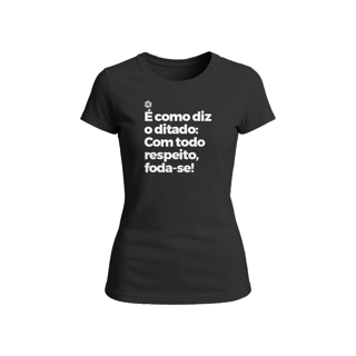 Nome do produto Como dizia o Ditado - Baby Long - Feminino