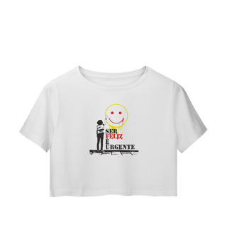 Nome do produto Camisa Cropped - Ser Feliz