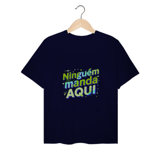Nome do produto Ninguém Manda Aqui