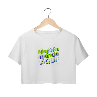 Nome do produto Ninguém Manda Aqui