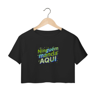 Nome do produto Ninguém Manda Aqui
