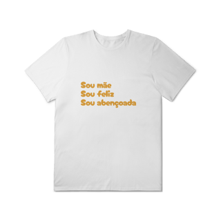 Camiseta Feminina T-Shirt Plus Size - Sou Mãe, Sou Feliz, Sou Abençoado