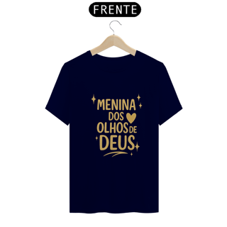 Nome do produto Camiseta Feminina – Menina dos Olhos de Deus