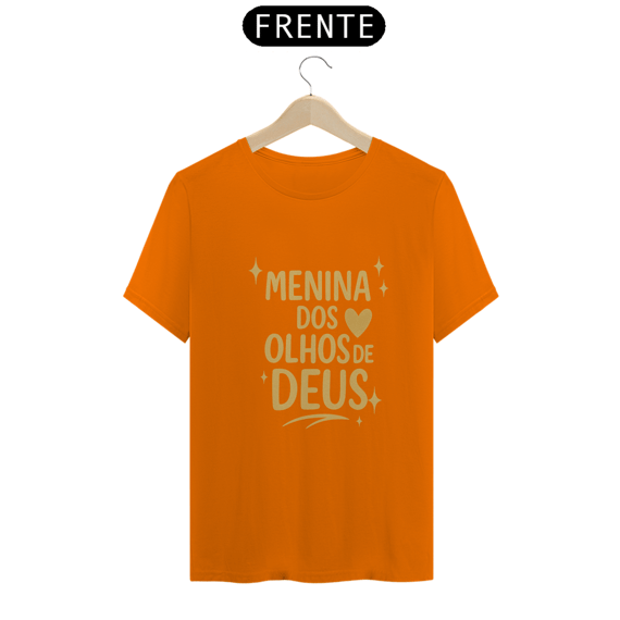 Camiseta Feminina – Menina dos Olhos de Deus