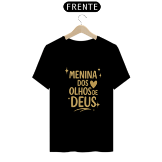 Nome do produto Camiseta Feminina – Menina dos Olhos de Deus