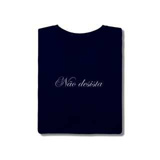 Nome do produto T-shirt Classic | Não desista 07 anos! 