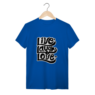 Nome do produto Camiseta Quality - Live, Laugh, Love