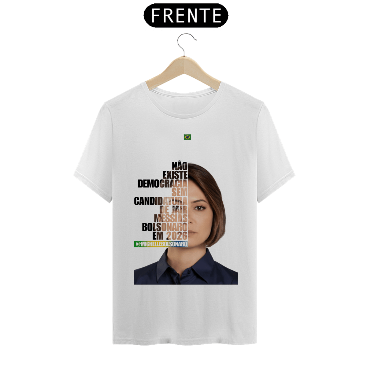 Nome do produto: T-Shirt Quality - Falas - Michelle Bolsonaro.