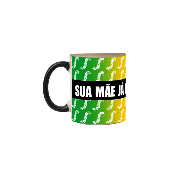 Caneca Mágica “Sua Mãe Já Dizia: Se Endireita”