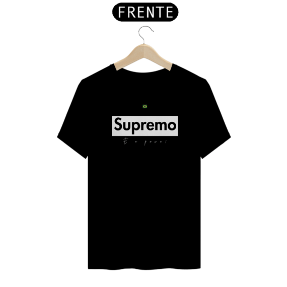 T-Shirt Quality - Supremo é o povo.